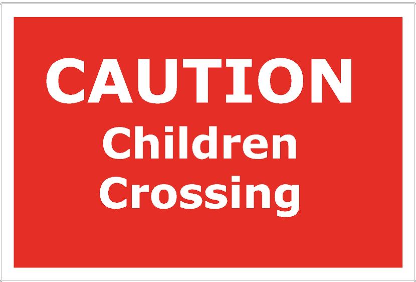 Caution Children Crossing