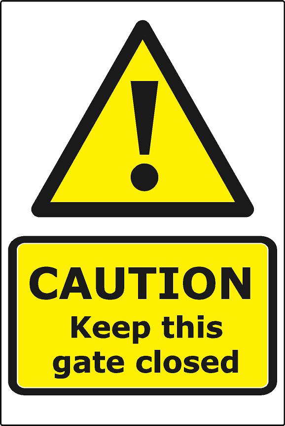 Caution Keep this Gate Closed