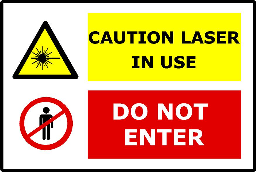 Caution Laser in Use