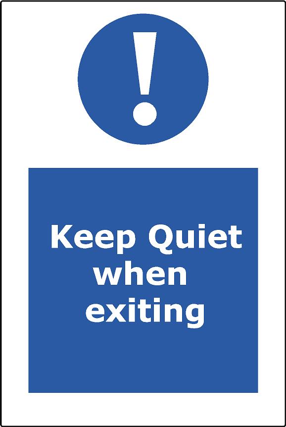Keep Quiet when exiting