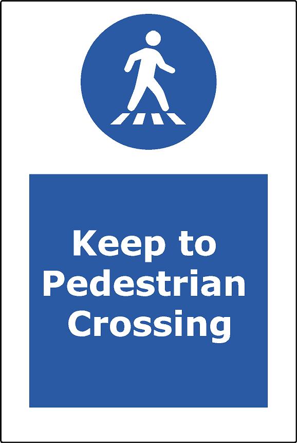 Keep to pedestrian crossing