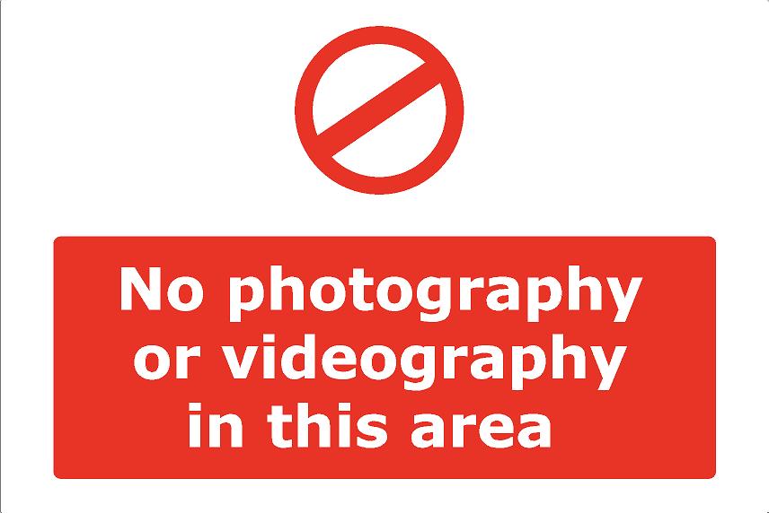 No photography or videography in this area