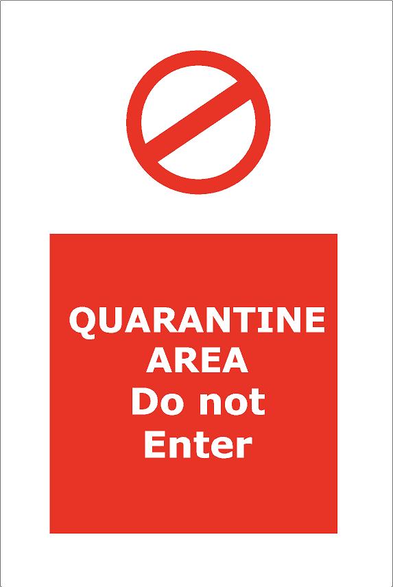 Quarantine Area Do Not Enter