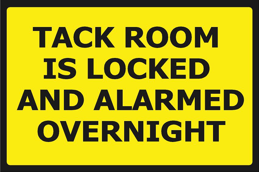 Tack Room is Locked and Alarmed Overnight