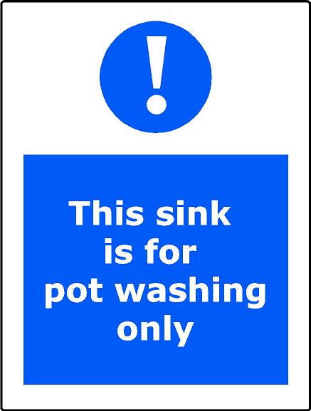 This Sink is for Pot Washing Only