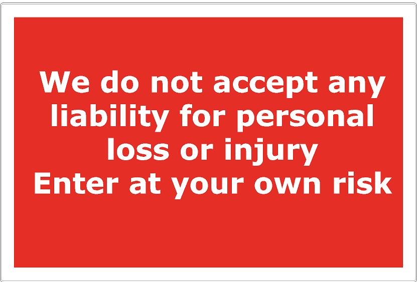 We Do Not Accept Liability