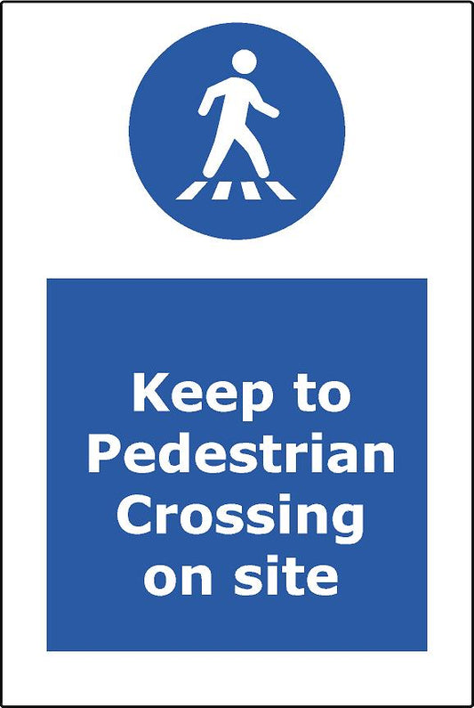 Keep to pedestrian crossing on site