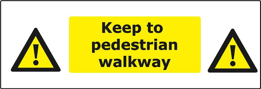 Keep to Pedestrian Walkway Self-Adhesive Vinyl Sign