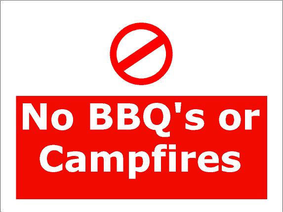 No BBQ's or Campfires