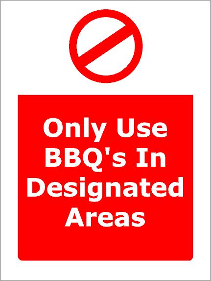 Only Use BBQ's In Designated Areas